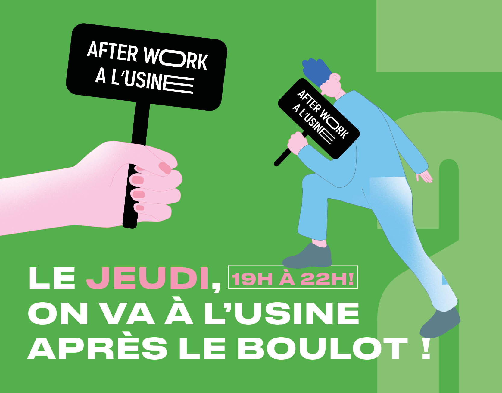 Afterwork : l’Usine est à vous ! 